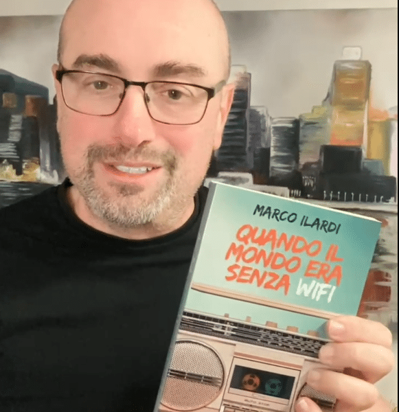 quando il mondo era senza wifi il nuovo libro di marco ilardi